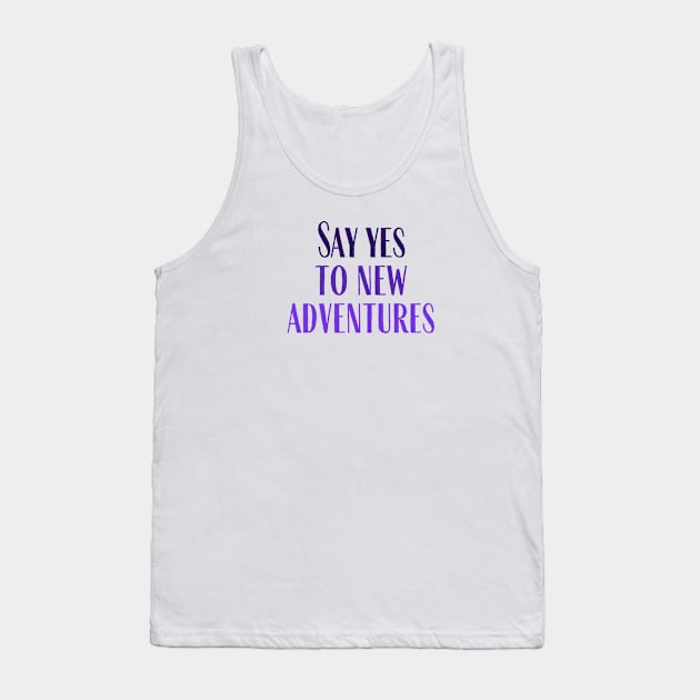 New Adventures Tank Top by ryanmcintire1232